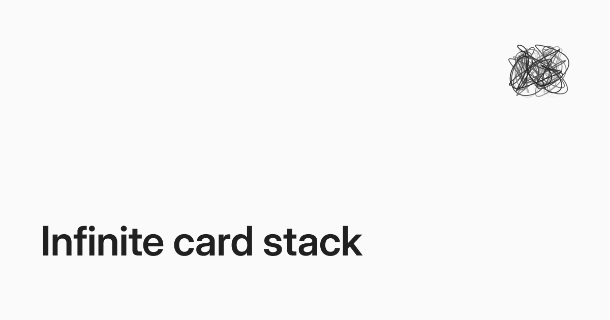 Infinite Card Stack