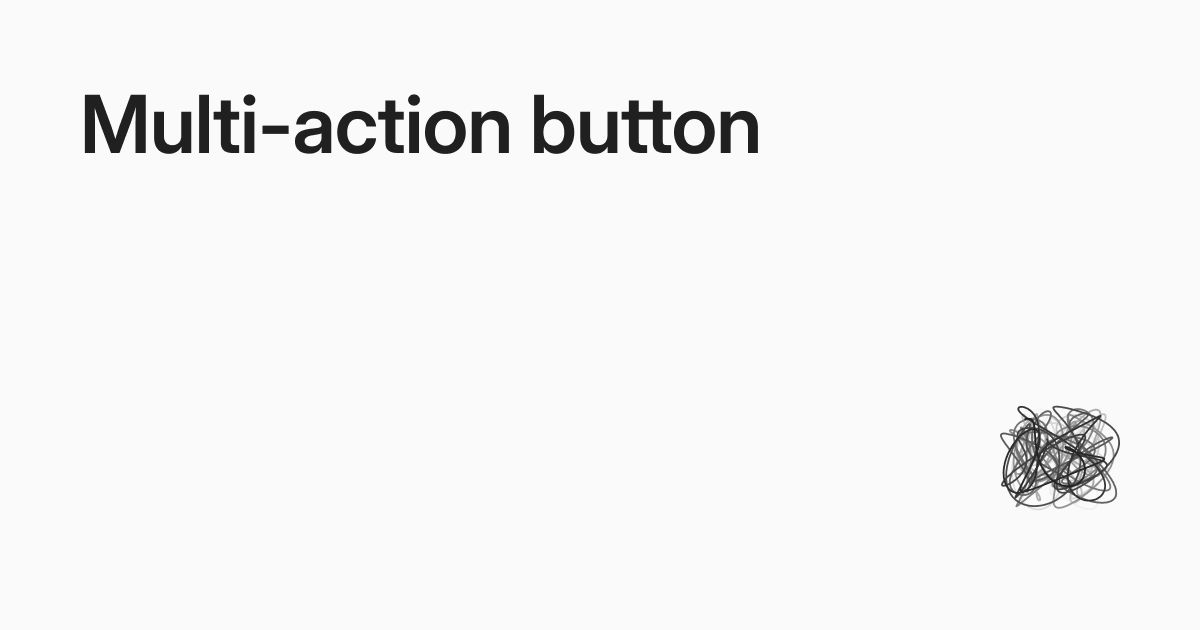 Multi Action Button