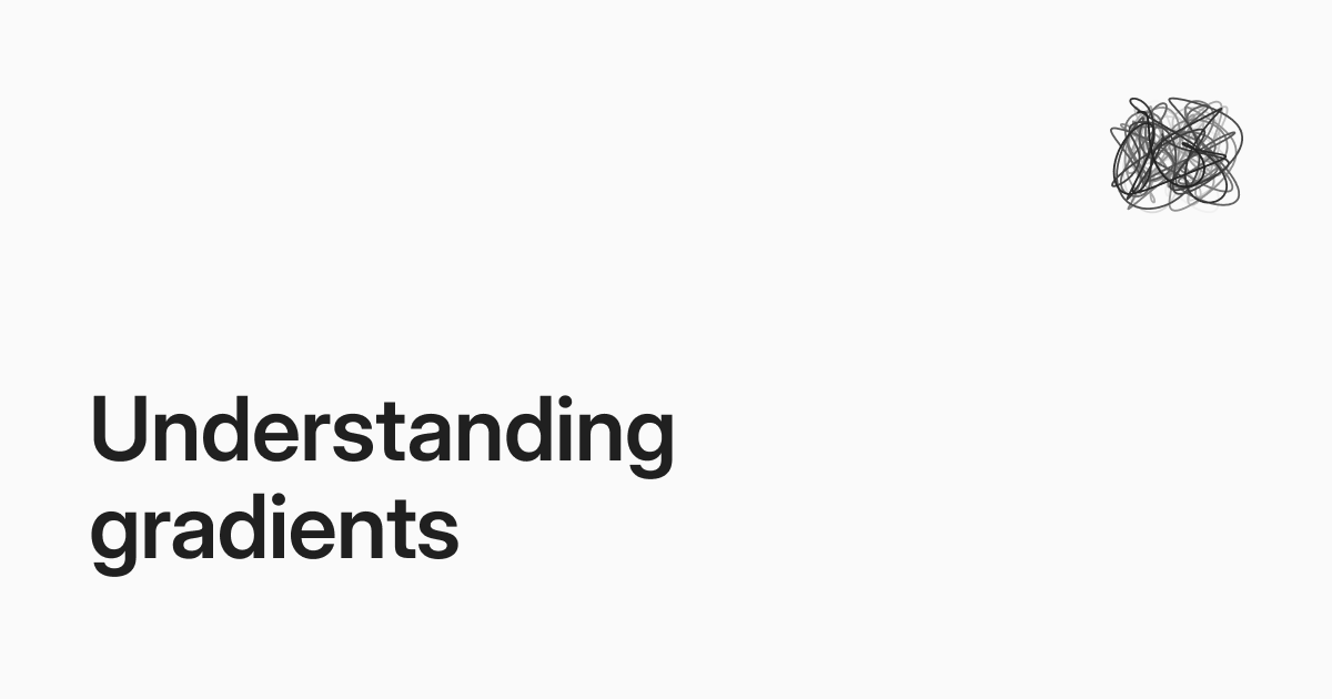 Understanding Gradients